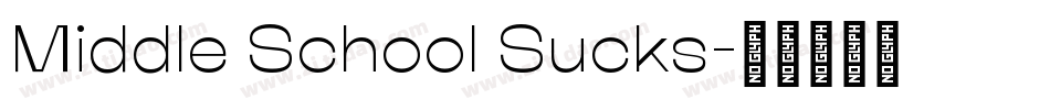 Middle School Sucks字体转换